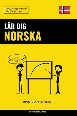 Lär dig Norska - Snabbt / Lätt / Effektivt: 2000 viktiga ordlistor by Languages, Pinhok