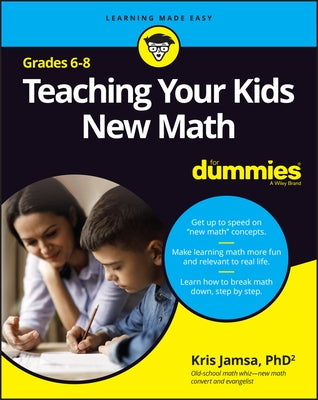 Teaching Your Kids New Math, 6-8 for Dummies by Jamsa, Kris