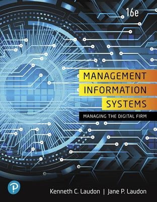 Management Information Systems: Managing the Digital Firm by Laudon, Kenneth