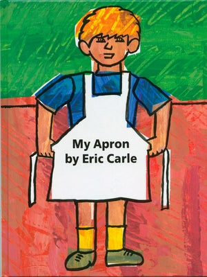 My Apron by Carle, Eric