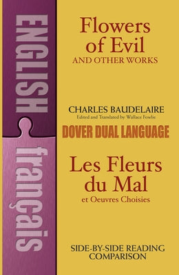 Flowers of Evil and Other Works: A Dual-Language Book by Baudelaire, Charles