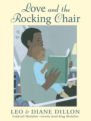 Love and the Rocking Chair by Dillon, Diane