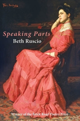 Speaking Parts by Ruscio, Beth