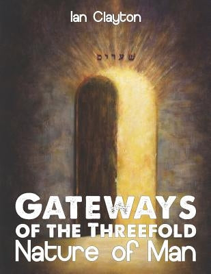 Gateways of the Three-Fold Nature of Man by Partners, Revelation