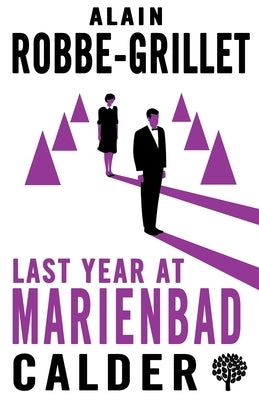 Last Year at Marienbad: The Film Script by Robbe-Grillet, Alain