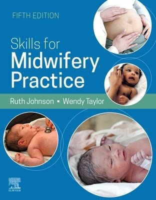 Skills for Midwifery Practice, 5e by Bowen, Ruth