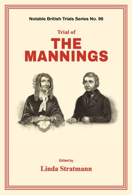 Trial of the Mannings by Stratmann, Linda