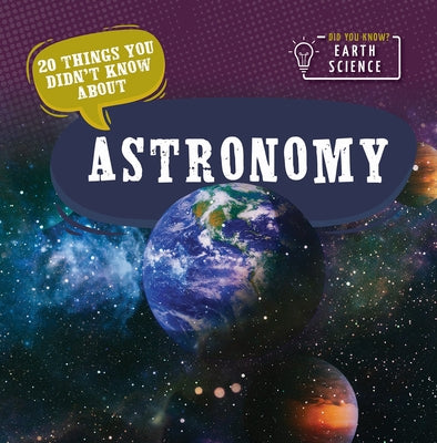 20 Things You Didn't Know about Astronomy by Morrison, Marie
