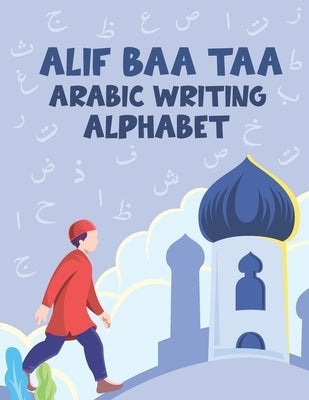 Alif Baa Taa Arabic Writing Alphabet: Arabic letters and numbers Tracing Papers For preschoolers Handwriting Practice - Kindergarteners Workbook - Bas by Awtruhul, Visit Amazon's