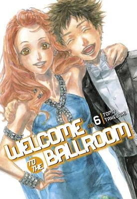 Welcome to the Ballroom 6 by Takeuchi, Tomo