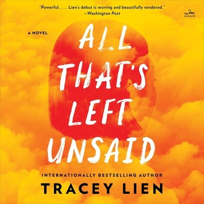All That's Left Unsaid by Lien, Tracey