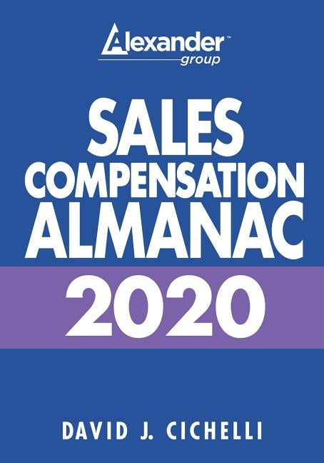 2020 Sales Compensation Almanac by Cichelli, David J.