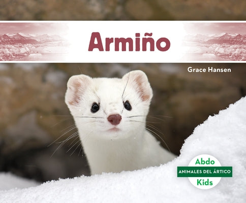 Armiño (Ermine) by Hansen, Grace