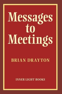 Messages to Meetings by Drayton, Brian