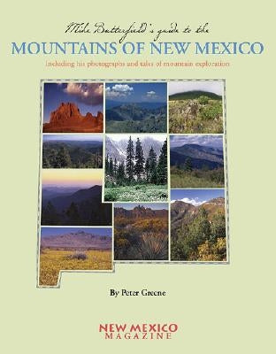 Mike Butterfield's Guide to the Mountains of New Mexico by Greene, Peter