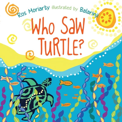 Who Saw Turtle? by Moriarty, Ros