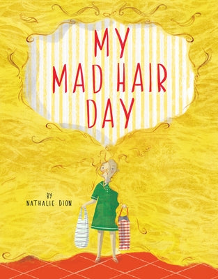 My Mad Hair Day by Dion, Nathalie