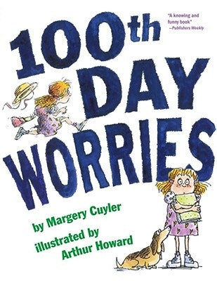 100th Day Worries by Cuyler, Margery