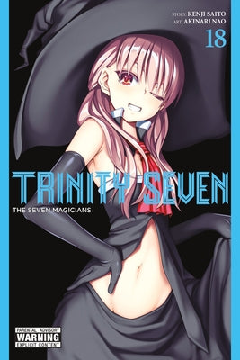 Trinity Seven, Vol. 18: The Seven Magicians by Saito, Kenji