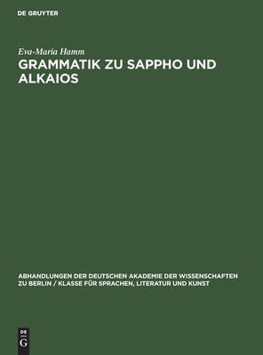 Grammatik zu Sappho und Alkaios by Hamm, Eva-Maria