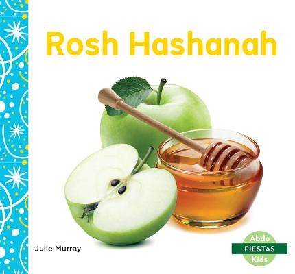 Rosh Hashanah (Rosh Hashanah) by Murray, Julie