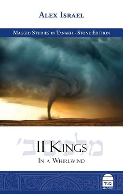 II Kings: In a Whirlwind by Israel, Alex