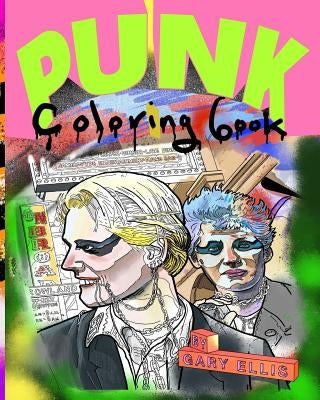 Punk Coloring Book by Ellis, Gary