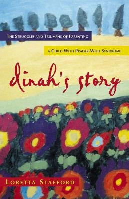 Dinah's Story by Stafford, Loretta