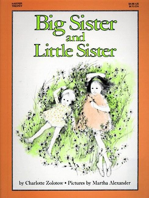 Big Sister and Little Sister by Zolotow, Charlotte