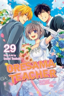 Oresama Teacher, Vol. 29, 29 by Tsubaki, Izumi