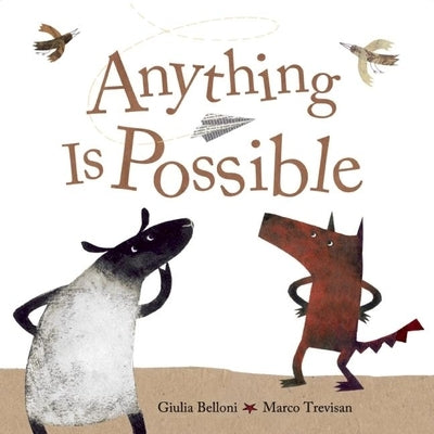 Anything Is Possible by Belloni, Giulia