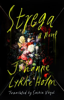 Strega by Lykke Holm, Johanne