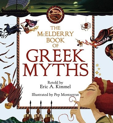 The McElderry Book of Greek Myths by Kimmel, Eric A.