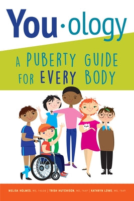 You-ology: A Puberty Guide for Every Body by Hutchison, Trish