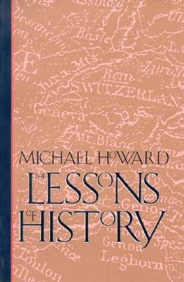 Lessons of History by Howard, Michael