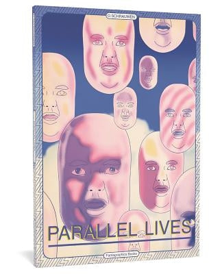 Parallel Lives by Schrauwen, Olivier