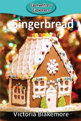 Gingerbread by Blakemore, Victoria