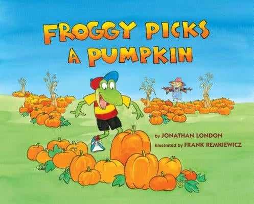 Froggy Picks a Pumpkin by London, Jonathan