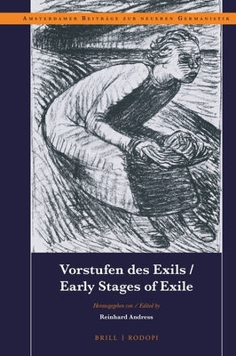 Vorstufen Des Exils / Early Stages of Exile by Andress, Reinhard