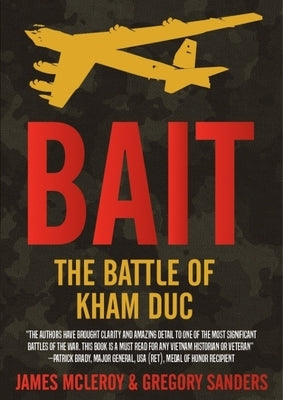 Bait: The Battle of Kham Duc by McLeroy, James