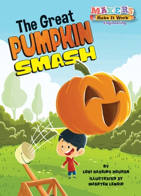 The Great Pumpkin Smash by Houran, Lori Haskins