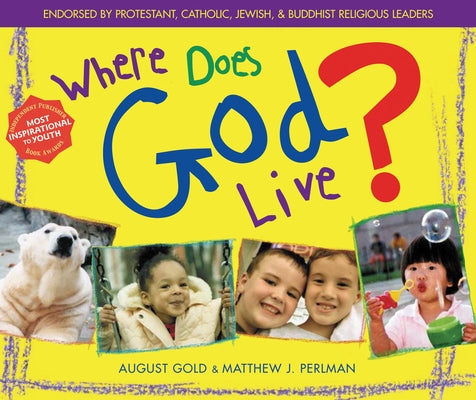 Where Does God Live by Gold, August