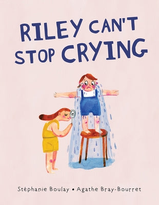 Riley Can't Stop Crying by Boulay, St&#233;phanie