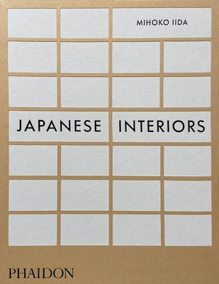 Japanese Interiors by Iida, Mihoko
