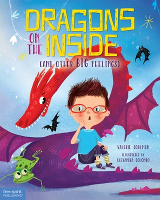 Dragons on the Inside (and Other Big Feelings) by Coulman, Valerie