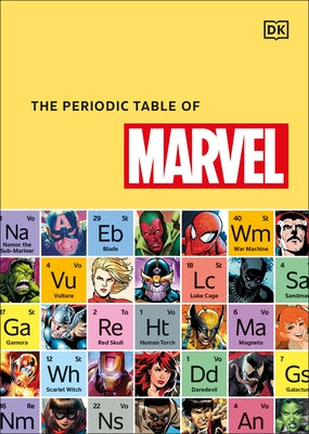 The Periodic Table of Marvel by Scott, Melanie