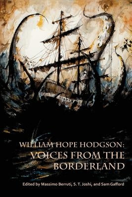 William Hope Hodgson: Voices from the Borderland by Berruti, Massimo