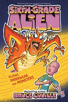 Aliens, Underwear, and Monsters: Volume 11 by Coville, Bruce