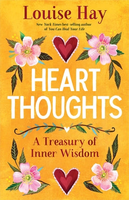 Heart Thoughts: A Treasury of Inner Wisdom by Hay, Louise L.
