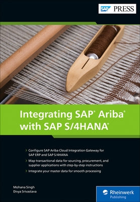 Integrating SAP Ariba with SAP S/4hana by Singh, Mohana